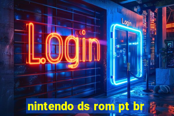 nintendo ds rom pt br